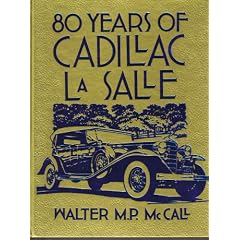 80 Years of Cadillac Lasalle (Crestline Series)