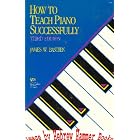 Buy How to Teach Piano Successfully (Third ed #GP40) by James W. Bastien