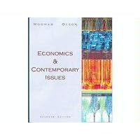 Click here to buy Economics and Contemporary Issues, 7th Edition by  moomaw.