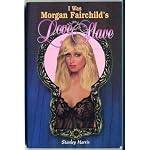 I Was Morgan Fairchild's Love Slave book cover