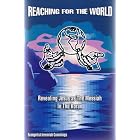 Click here to buy Reaching for the World: Revealing Jesus as the Messiah in the Koran by  Jeremiah Cummings.
