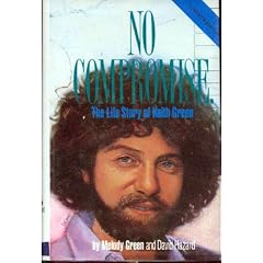 No Compromise: The Life Story of Keith Green