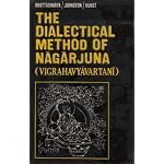 The dialectical method of Nagarjuna: Vigrahavyavartani book cover