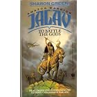To Battle the Gods (Jalav Amazon Warrior V) by  Sharon Green