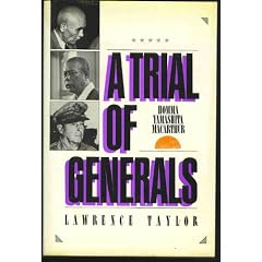A Trial of Generals: Homma, Yamashita, Macarthur