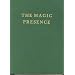 The Magic Presence  (Saint Germain Series Vol 2) (Saint Germain Series; Vol 2)