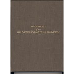 PROCEEDINGS OF THE 1990 INTERNATIONAL TESLA SYMPOSIUM