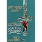 Wayfinder's Story (Lost Swords, 7th Bk) by Fred Saberhagen
