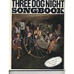 Three Dog Night Songbook [Sheet Music] book cover