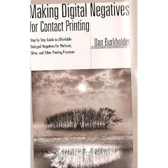 Making Digital Negatives for Contact Printing (Book & Disk)