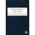 Click here to buy United States Tax Court: Rules of Practice and Procedure by .