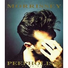 Peepholism: Into the Art of Morrissey