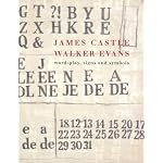 James Castle / Walker Evans: Word-play, signs and symbols book cover