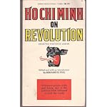 Ho Chi Minh on revolution: Selected writings, 1920-66 book cover