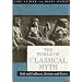 The World of Classical Myth: Gods and Goddesses, Heroines and Heroes