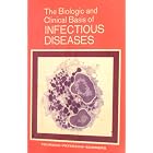 The Biologic and Clinical Basis of Infectious Diseases by  M.D., Ph.D. Guy P. Youmans, M.D. Philip Y. Paterson, and M.D. Herbert M. Sommers