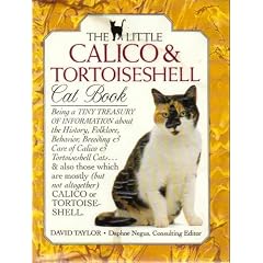 The Little Calico and Tortoiseshell Cat Book (The Little Cat Library)