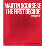Martin Scorsese: That First Decade book cover