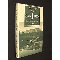 Notes from the San Juans: Thoughts About Fly Fishing and Home