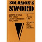Solomon's Sword: A Practical Guide to Conducting Child Custody Evaluations (Jossey Bass... by Benjamin M. Schutz, Ellen B. Dixon, Joanne C. Lindenberger, and Ne Ruther