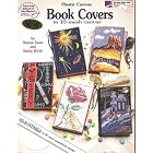 Plastic Canvas Book Covers: In 10-mesh Canvas by Dianne Davis and Kathy Wirth