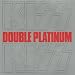 Double Platinum