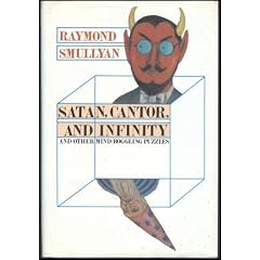 Satan, Cantor, And Infinity and Other Mind-Boggling Puzzles