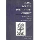 Aging for the Twenty-First Century: Readings on Social Gerontology by Jill S. Quadagno and Debra Street