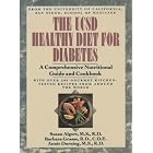 The Ucsd Healthy Diet for Diabetics: A Comprehensive Nutritional Guide and Cookbook With... by Susan J. Algert, Barbara Grasse, Sandra Durning, and Annie Durning