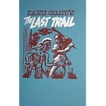 Zane Grey's The last trail book cover