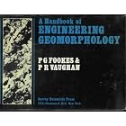 A Handbook of Engineering Geomorphology by  P.G. Fookes