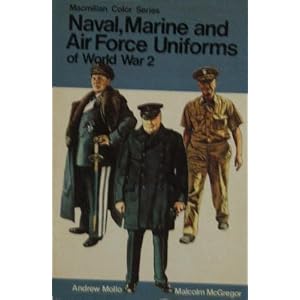 Naval, Marine and Air Force Uniforms of World War 2 (Colour)