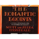 Romantic Egoists: A Pictorial Autobiography from the Albums of Scott and Zelda Fitzgerald book cover