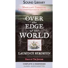 Over the Edge of the World: Magellan's Terrifying Circumnavigation of the Globe
