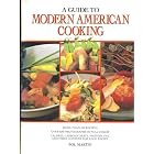 A Guide to Modern American Cooking by  Pol Martin