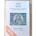 The Way: What Every Protestant Should Know About the Orthodox Church (Faith Catechism)