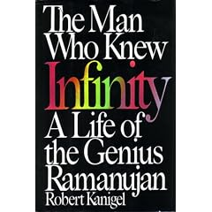The Man Who Knew Infinity: A Life of the Genius Ramanujan