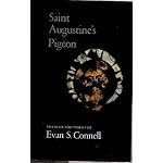 Saint Augustine's pigeon: The selected stories of Evan S. Connell book cover