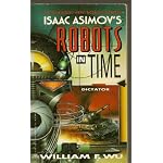 Dictator (Isaac Asimov's Robots in Time) book cover