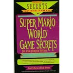 Super Mario World Game Secrets: The Unauthorized Edition (Secrets of the Games Series) book cover