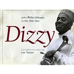 Dizzy John Birks Gillespie in His 75th Year book cover