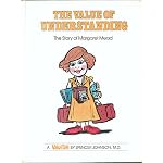 The Value of Understanding: The Story of Margaret Mead (Valuetales Series) book cover