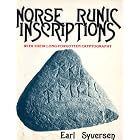 Click here to buy Norse Runic Inscriptions With their Long-Forgotten Cryptography by  Earl Syversen.