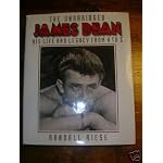 The Unabridged James Dean: His Life & Legacy from A-Z book cover