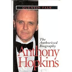 Anthony Hopkins: The Authorized Biography