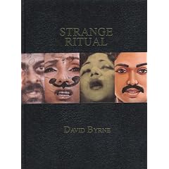 Strange Ritual by David Byrne