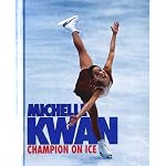 Michelle Kwan: Champion on Ice (Sports Achievers Biographies) book cover
