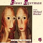 Claus Ogerman Featuring Michael Brecker by  Claus Ogerman 