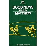 Good News Told by Matthew: Today's English Version book cover