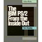 Click here to buy IBM Ps 2 from the Inside Out by  Tom Shanley.
